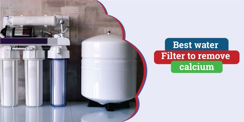 best water filter to remove calcium
