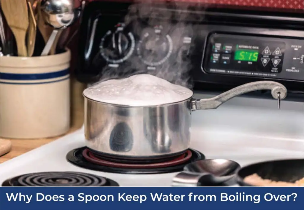 Why does a spoon keep water from boiling over