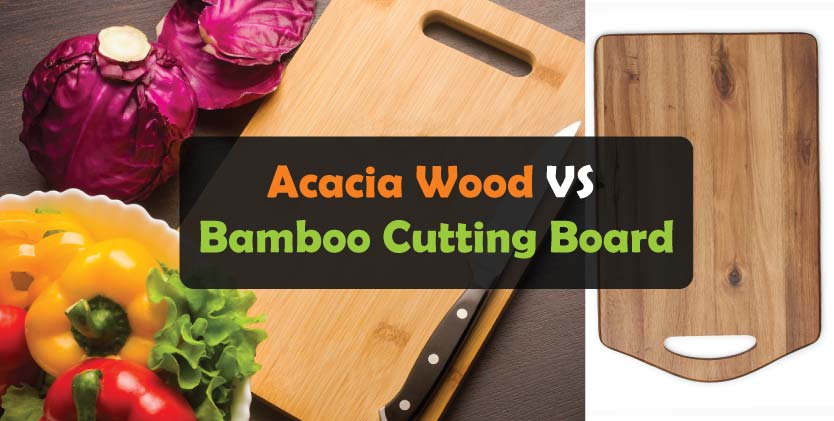 Acacia Wood vs Bamboo Cutting Board