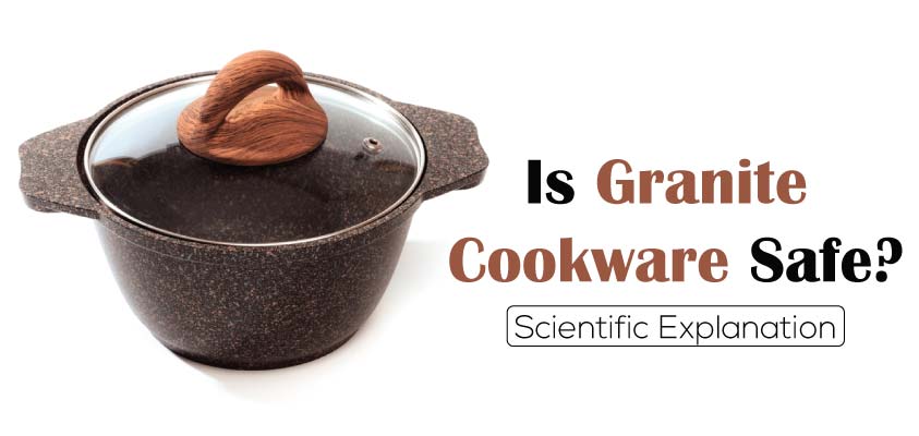 Is-Granite-Cookware-Safe.jpg