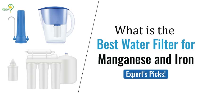 Best Water Filter for Manganese